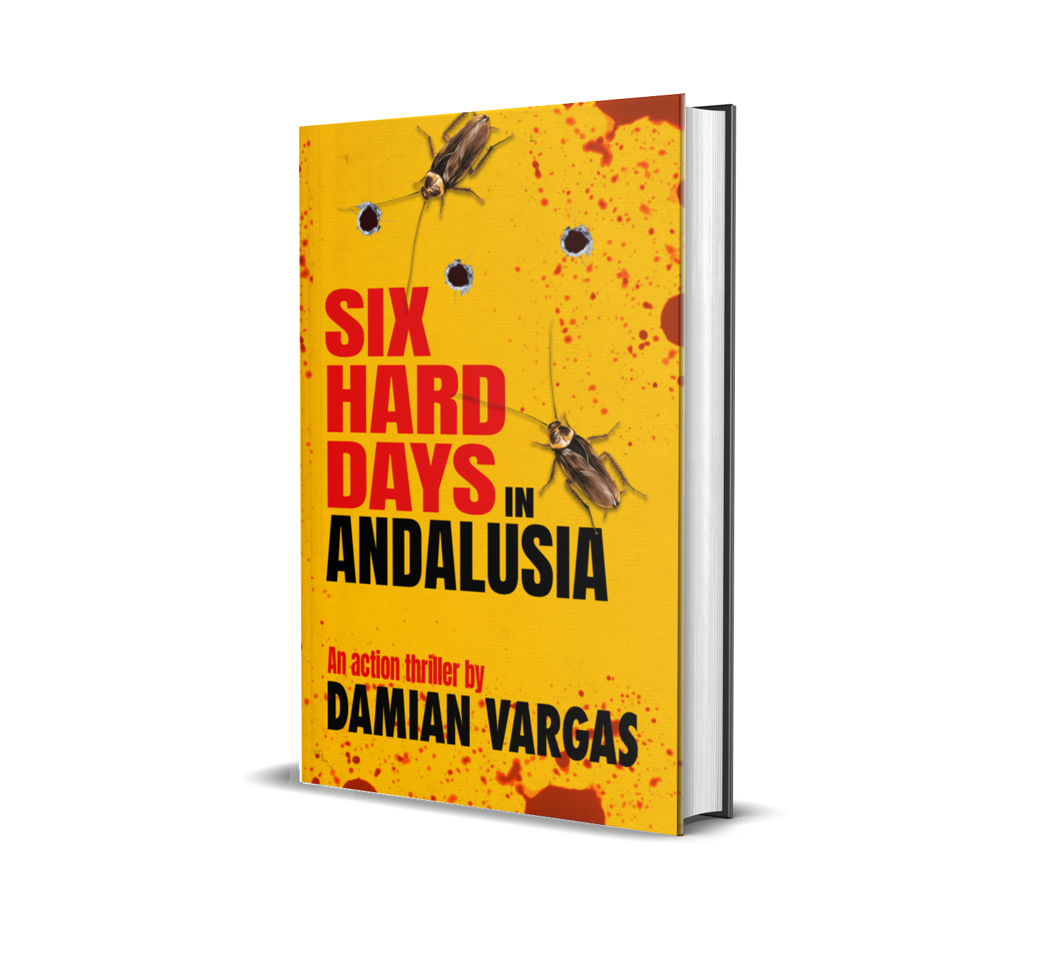 Six Hard Days in Andalusia by Damian Vargas