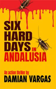 Book cover for Six Hard Days In Andalusia